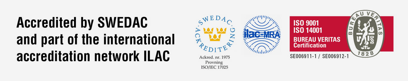 Accreditation Swedac, ilac-MRA. ISO 9001 and ISO 14001 certification